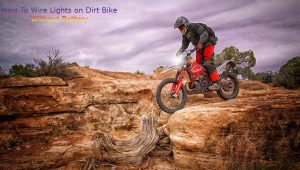 How To Wire Lights on Dirt Bike Without Battery