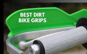 9 Best Dirt Bike Grips: Enhance Your Ride with the Perfect Grips