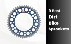 9 Best Dirt Bike Sprockets: Ultimate Guide